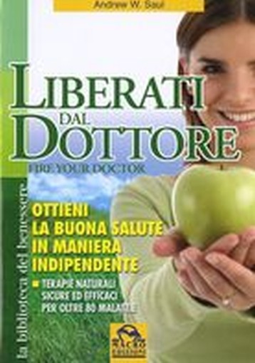 LIBERATI DAL DOTTORE Saul Andrew W.