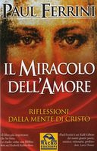 MIRACOLO DELL'AMORE (IL) Ferrini Paul
