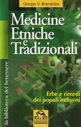 MEDICINE ETNICHE E TRADIZIONALI Brandolini Giorgio V.