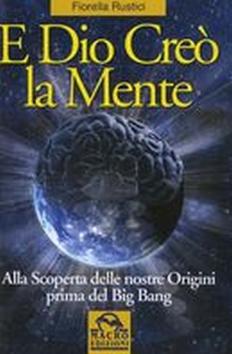 E DIO CREO' LA MENTE