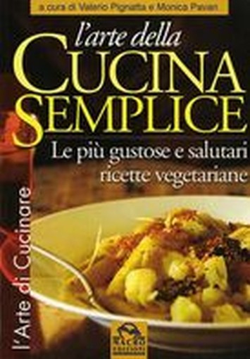 ARTE DELLA CUCINA SEMPLICE (L') aa.vv