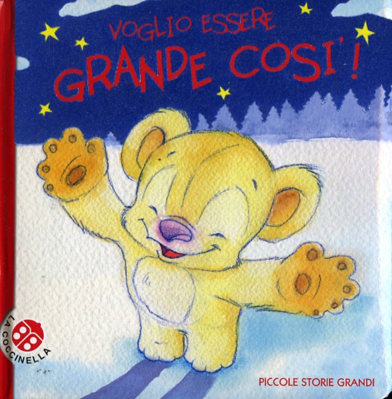 VOGLIO ESSERE GRANDE COSI'