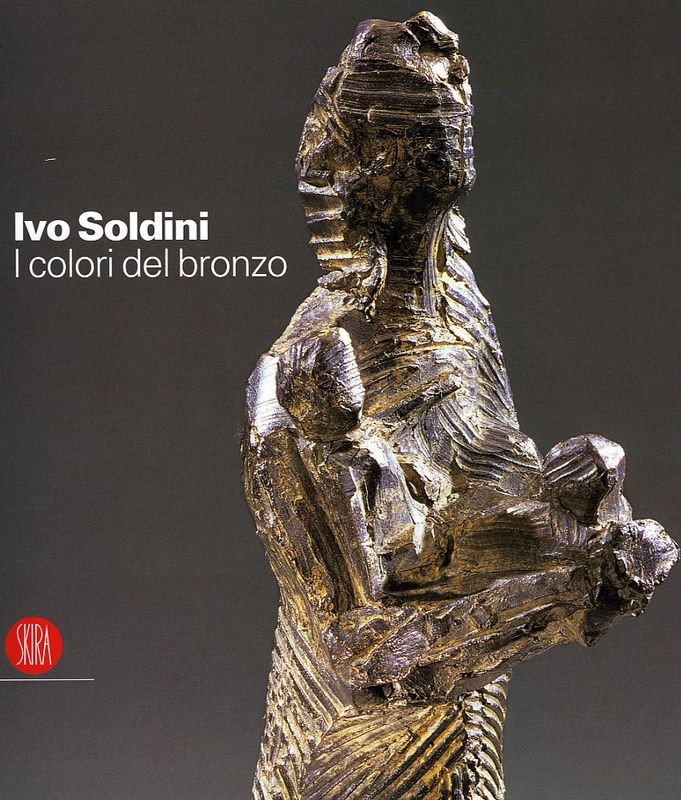 IVO SOLDINI I COLORI DEL BRONZO