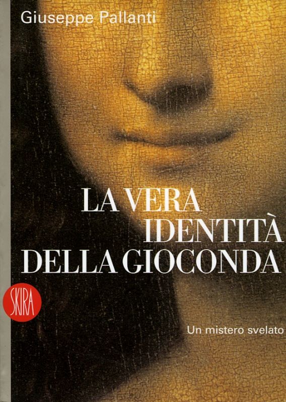 VERA IDENTITA' DELLA GIOCONDA (LA)