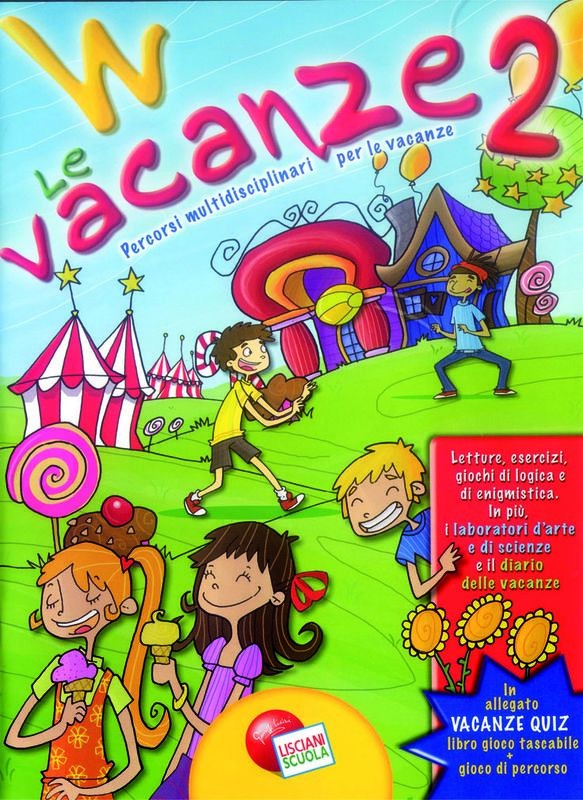 W LE VACANZE 2 + QUIZ 7-8 ANNI