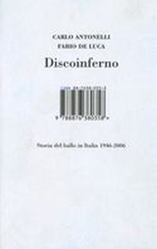 DISCO INFERNO Antonelli Carlo