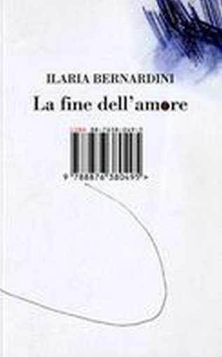 FINE DELL'AMORE (LA) Bernardini Ilaria