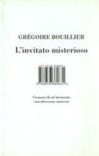 INVITATO MISTERIOSO (L') Bouillier Gregoire