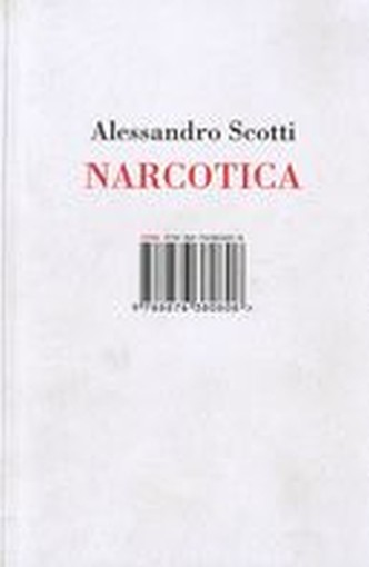 NARCOTICA Scotti Alessandro