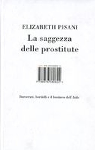 SAGGEZZA DELLE PROSTITUTE (LA) Pisani Elizabeth