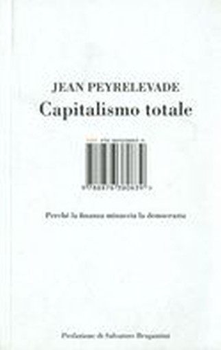 CAPITALISMO TOTALE Peyrelevade Jean