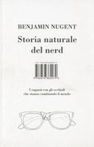 STORIA NATURALE DEI NERD Nugent Benjamin