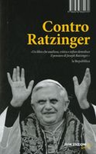 CONTRO RATZINGER aa.vv