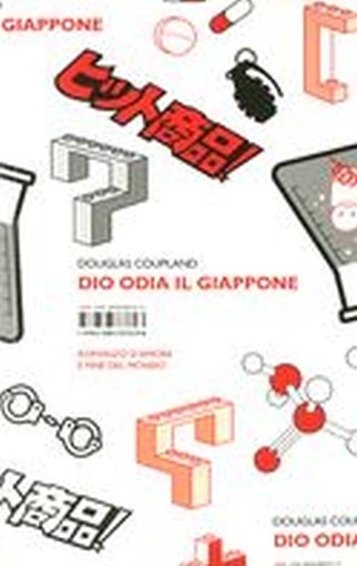 DIO ODIA IL GIAPPONE Coupland Douglas
