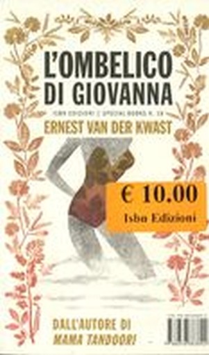 OMBELICO DI GIOVANNA (L') Van Der Kwast Ernest