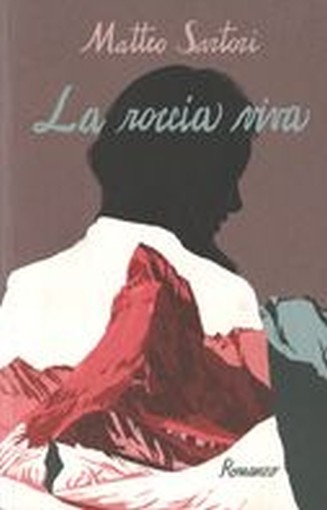 ROCCIA VIVA (LA) Sartori Matteo