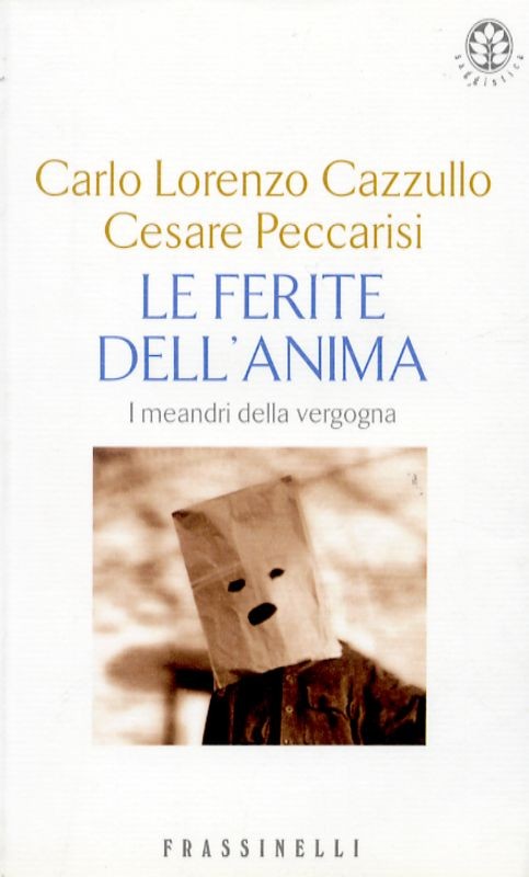 FERITE DELL'ANIMA (LE)