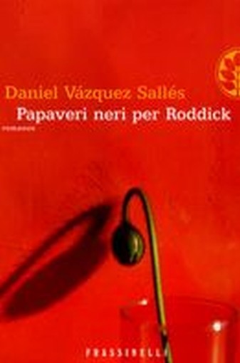 PAPAVERI NERI PER RODDICK