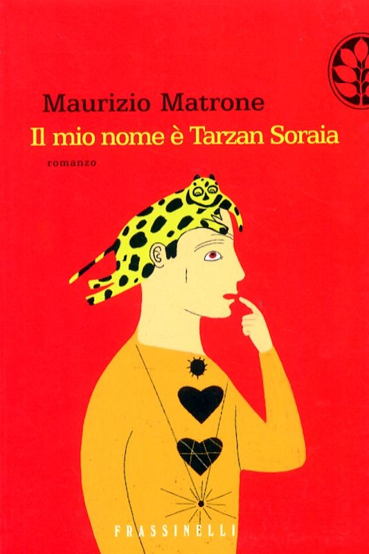 MIO NOME E'TARZAN SORAIA (IL)