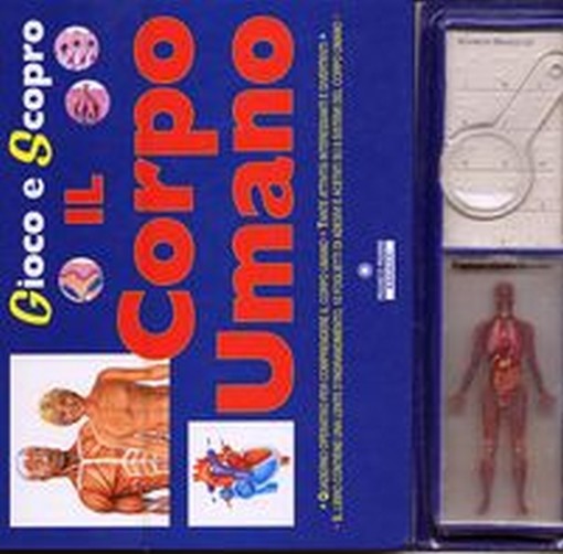 GIOCO E SCOPRO IL CORPO UMANO