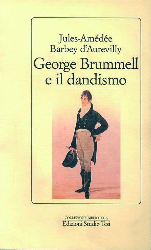 GEORGE BRUMMELL E IL DANDISMO