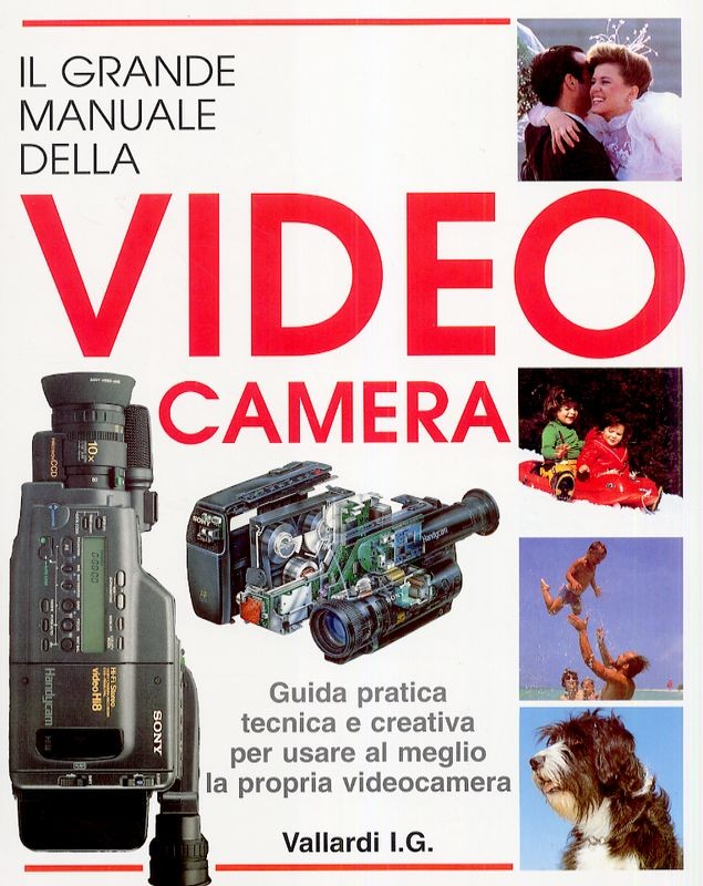 GRANDE MANUALE DELLA VIDEO CAMERA