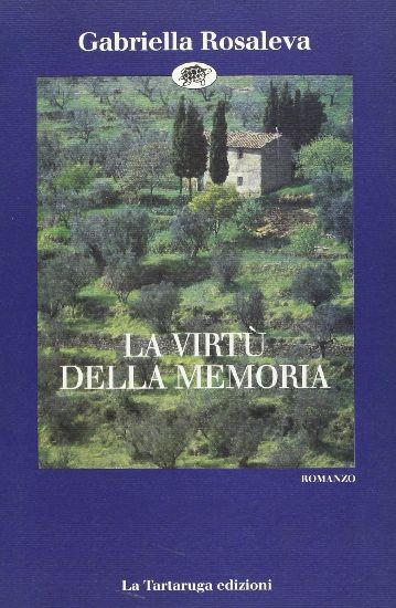 VIRTU' DELLA MEMORIA (LA) Rosaleva Gabriella