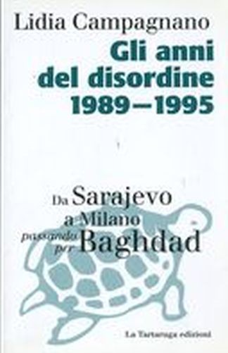 ANNI DEL DISORDINE 1989-1995 Campagnano Lidia