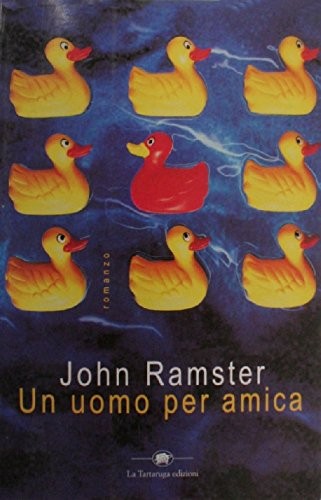 UN UOMO PER AMICA Ramster John