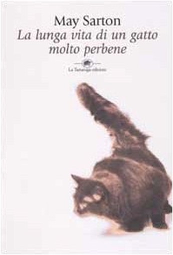 LUNGA VITA DI UN GATTO MOLTO PERBEN SARTON