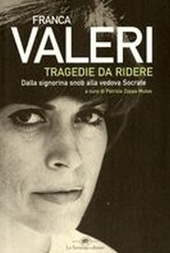 TRAGEDIE DA RIDERE Valeri Franca