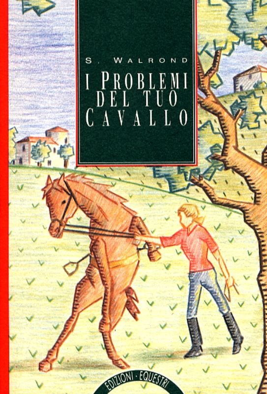 PROBLEMI DEL TUO CAVALLO I