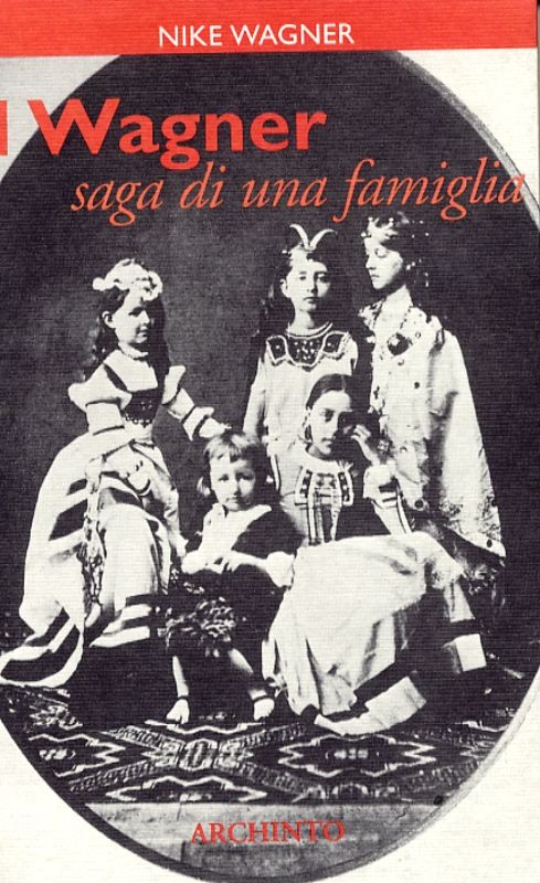 WAGNER - SAGA DI UNA FAMIGLIA