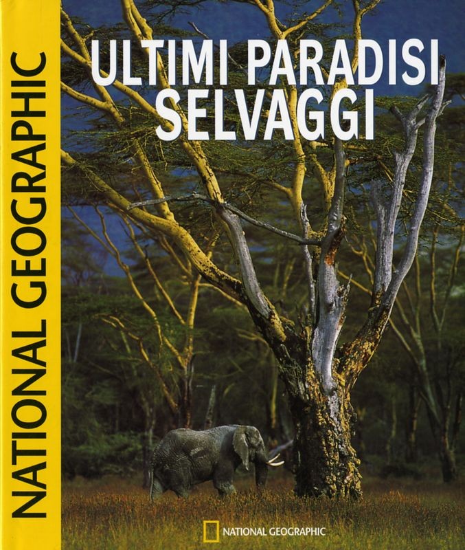 ULTIMI PARADISI SELVAGGI