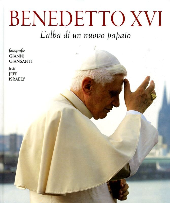 BENEDETTO XVI - L'ALBA DI UN NUOVO