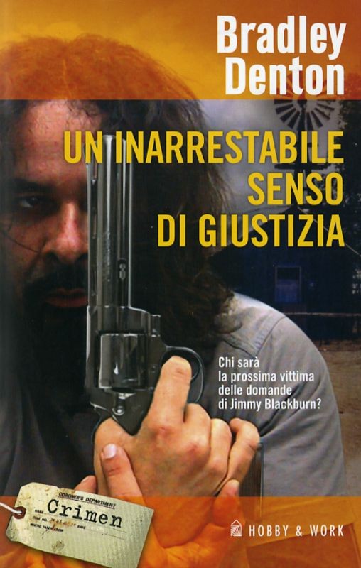 INARRESTABILE SENSO DI GIUSTIZIA