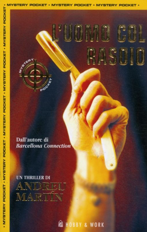 UOMO COL RASOIO (L')