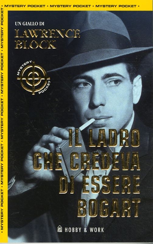 LADRO CHE CREDEVA DI ESSERE BOGART