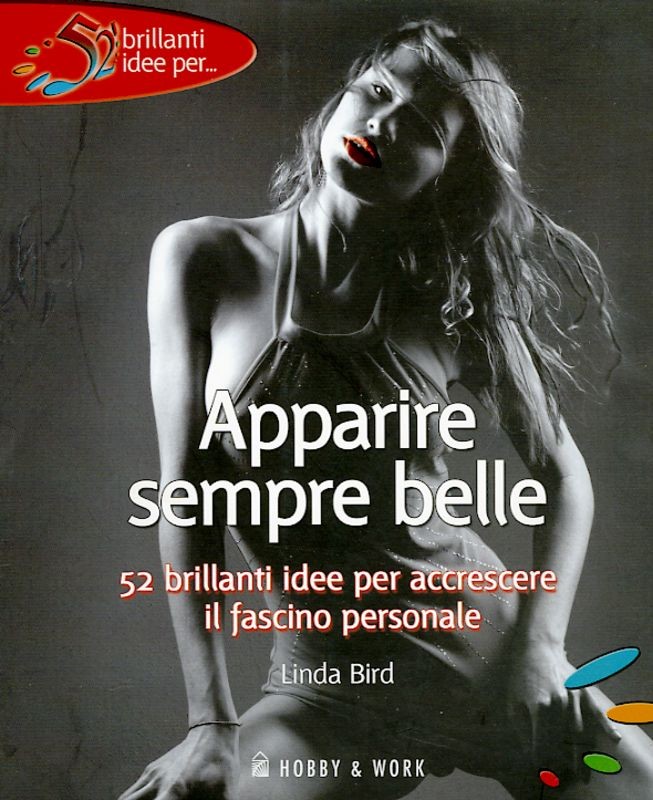 APPARIRE SEMPRE BELLE