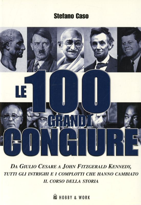 100 GRANDI CONGIURE (LE)