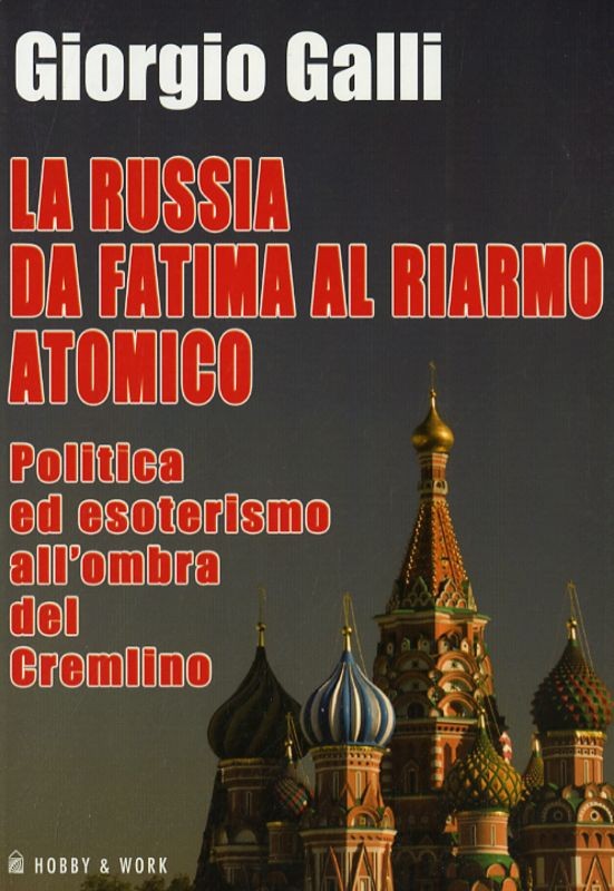 RUSSIA DA FATIMA AL RIARMO ATOMICO