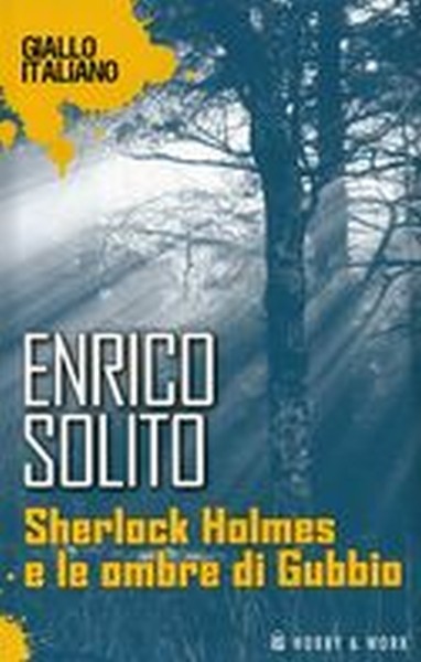 SHERLOCK HOLMES E LE OMBRE DI GUBBI