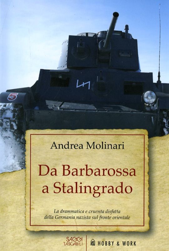DA BARBAROSSA A STALINGRADO