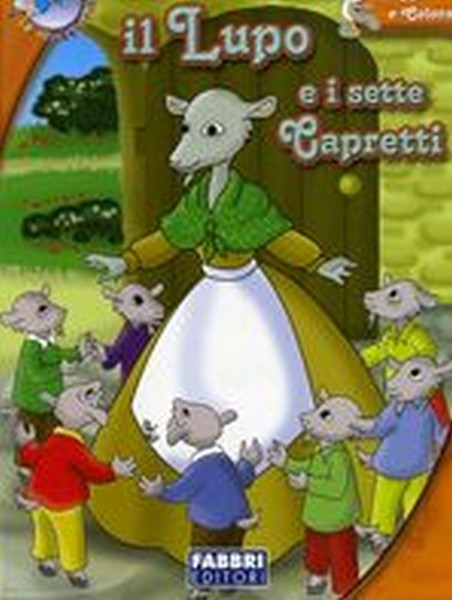 LUPO E I SETTE CAPRETTI (IL)