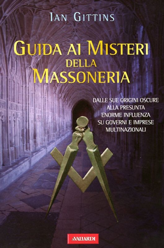 GUIDA AI MISTERI DELLA MASSONERIA