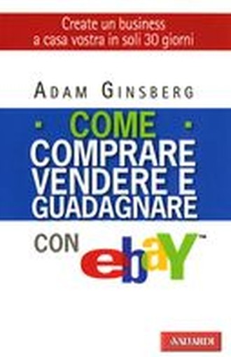 COME COMPRARE VENDERE E GUADAGNARE