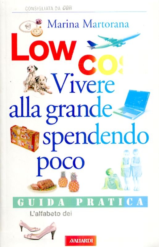 LOW COST VIVERE ALLA GRANDE SPENDEN