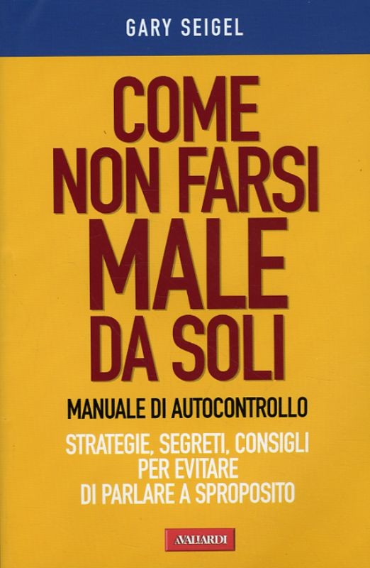 COME NON FARSI MALE DA SOLI
