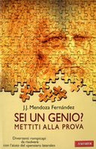 SEI UN GENIO ? METTITI ALLA PROVA