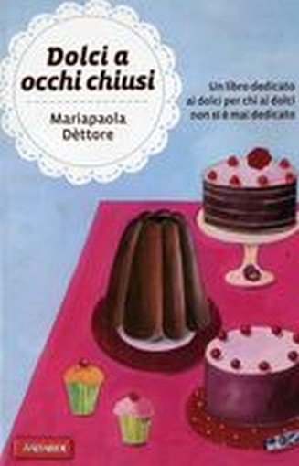 DOLCI A OCCHI CHIUSI
